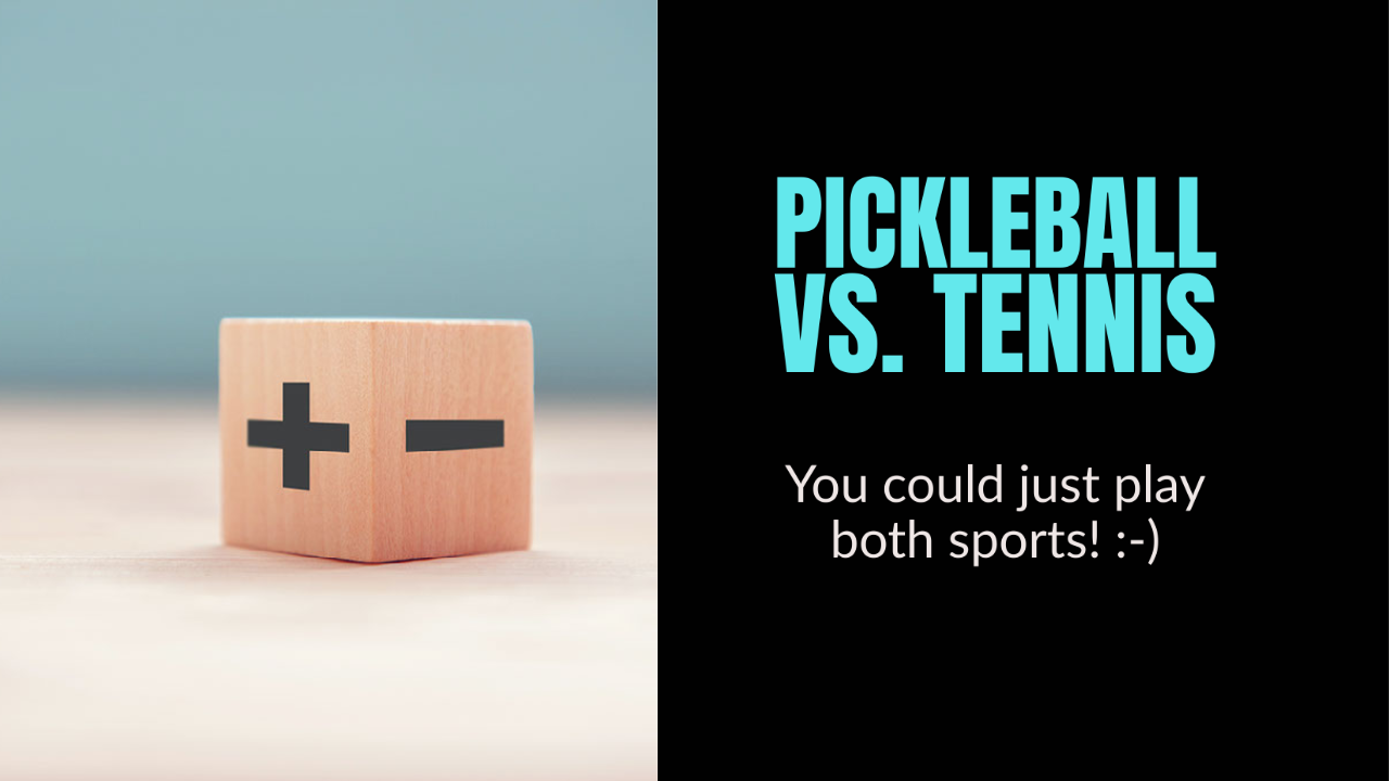 pickleball vs. tennis