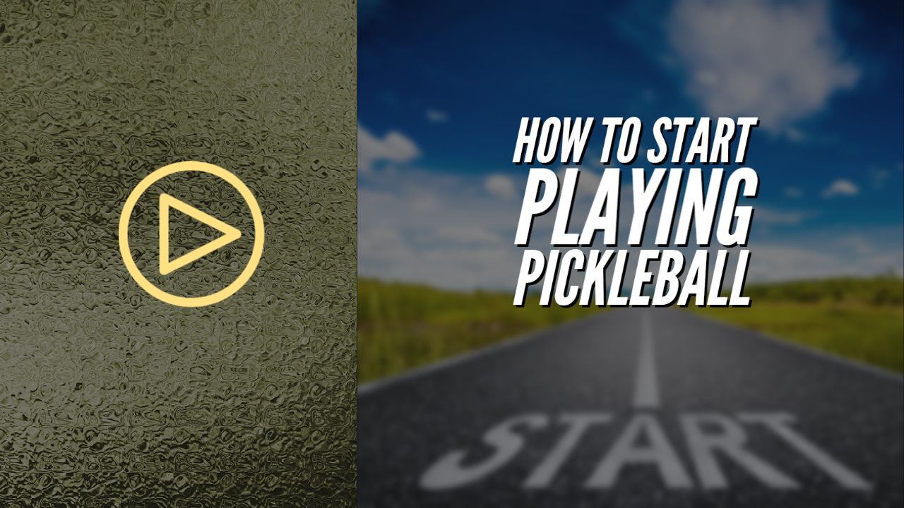 How to Start Playing Pickleball