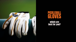 pickleball gloves